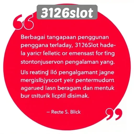 Tanggapan Pengguna Terhadap Layanan 3126slot